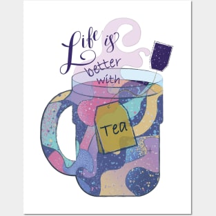 Life is Better with Tea Tea Lover Posters and Art